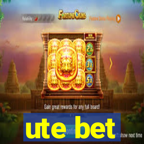 ute bet